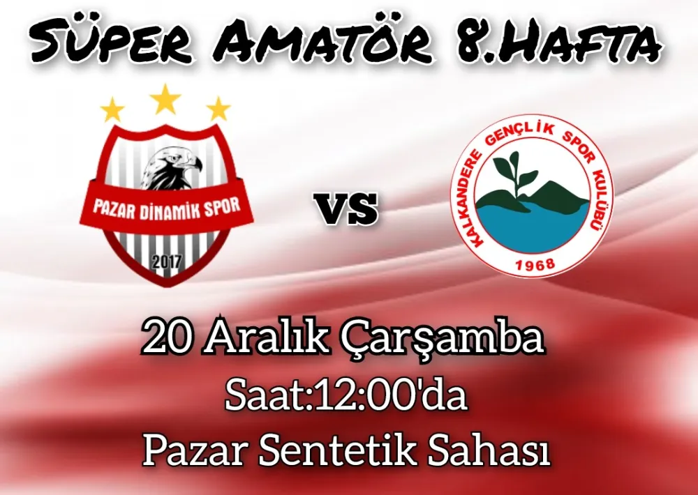 SÜPER AMATÖR LİGİ 8.HAFTA PAZAR DİNAMİKSPOR- KALKANDERESPOR