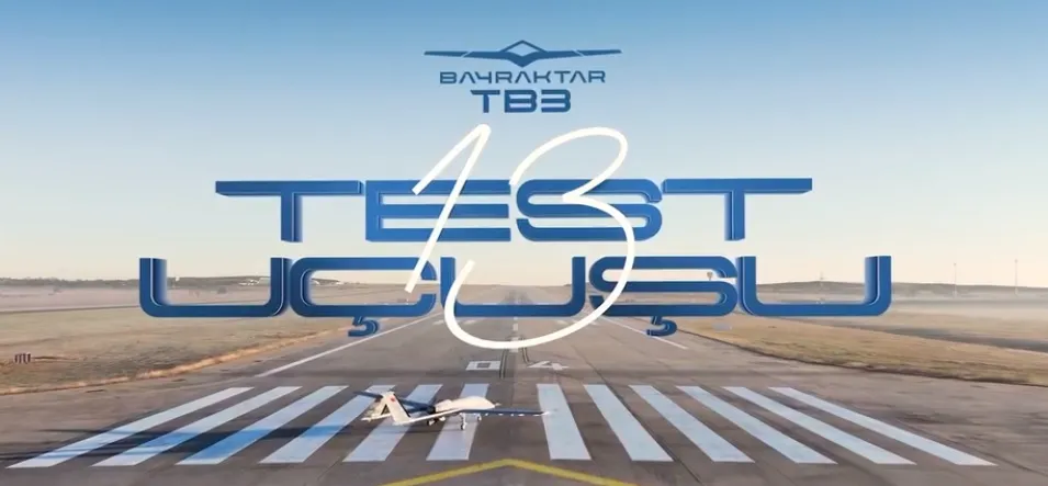 Bayraktar TB3  13. Test Uçuşu  yaptı