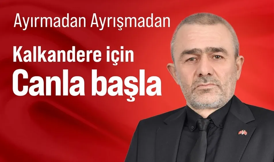 MHP; Kalkandere Belediye Başkan adayı Sn. İbrahim Çakır oldu.