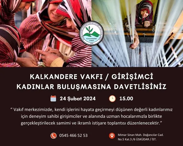 Kalkandere Vakfı Girişimci Kadınlar buluşmasına davetlisiniz