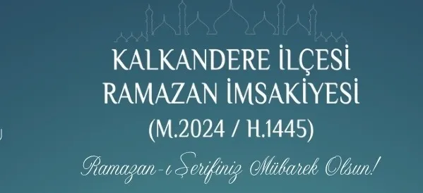 Kalkandere İlçesi Ramazan İmsakiyesi 