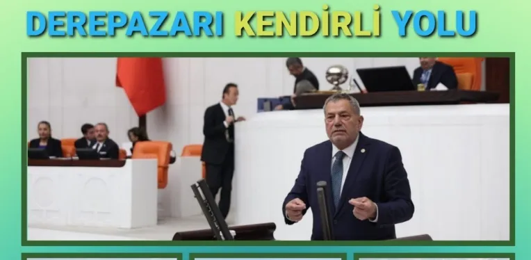 Tahsin Ocaklı’dan,Derepazarı -Kendirli Yolu ile İlgili, Bakan Yumaklı’ya Soru Önergesi