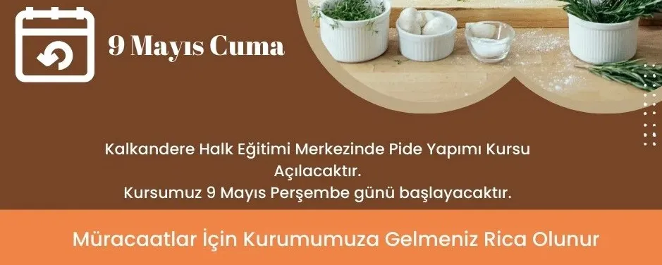 Kalkandere Halk Eğitimi Merkezi Pide Kursu Açıyor