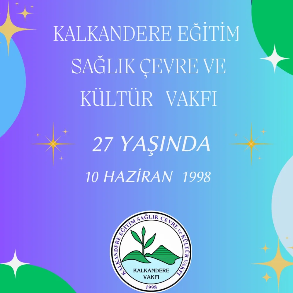 Kalkandere Eğitim Sağlık  Çevre ve Kültür  Vakfı  27. Yaşında
