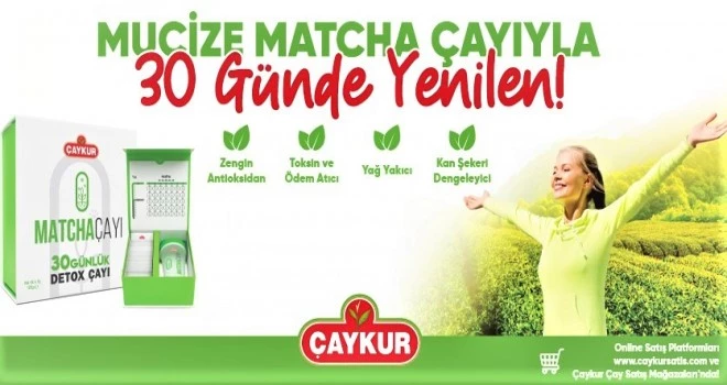 TÜKETİCİLER ÇAYKUR’UN YENİ ÜĞRETTİĞİ DETOKS MATCHA ÇAYINI BEĞENDİ