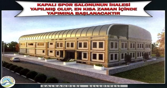 Kalkandere kapalı spor salonuna kavuşuyor