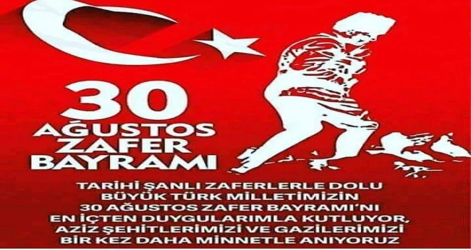 30 Ağustos Zafer Bayramınız Kutlu olsun :