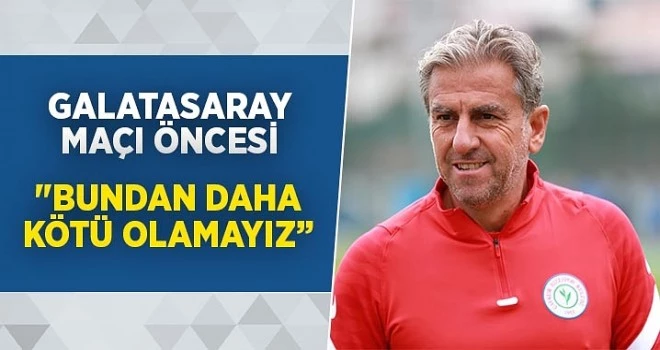 Hamza Hamzaoğlu, Galatasaray maçı öncesi konuştu