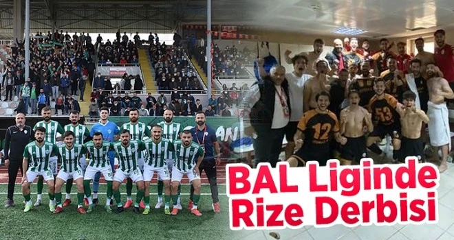 BAL Liginde Rize Derbisi