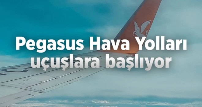 Pegasus Hava Yolları 3 yeni hatta uçuşa başlıyor