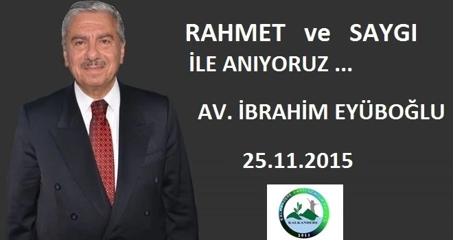 AV İbrahim Eyüboğlu Aramızdan Ayrılışının