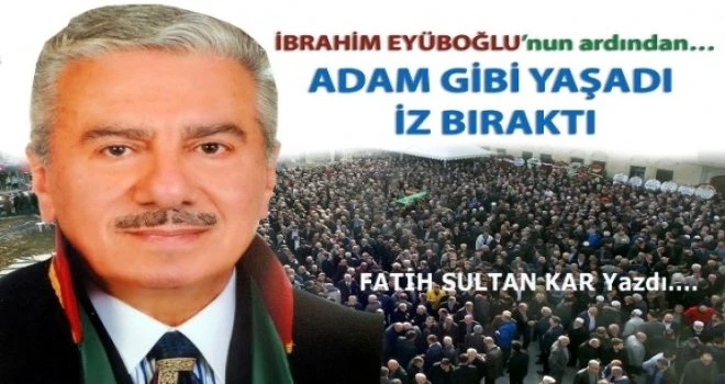 İbrahim Eyüboğlu’nun ardından…